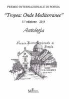 Antologia «Tropea: onde mediterranee» 2014 edito da Meligrana Giuseppe Editore