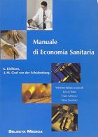 Manuale di economia sanitaria di A. Kielhorn, von der Schulemb J. M. Graf edito da Edizioni Selecta