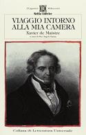 Viaggio intorno alla mia camera di Xavier de Maistre edito da Keltia