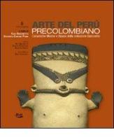 Arte del Perù precolombiano. Ceramiche Moche e Nasca della collezione Baronetto. Ediz. illustrata edito da Blu Edizioni