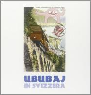 Ububaj in Svizzera di J. Clarence Lambert edito da Bandecchi & Vivaldi
