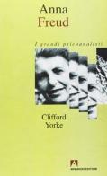 Anna Freud di Clifford Yorke edito da Armando Editore