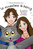Le avventure di Norvy. Il gatto immaginario di Luca e Chiara di Kiria EternaLove edito da Kimerik