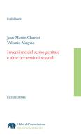 Inversione del senso genitale e altre perversioni sessuali di Jean-Martin Charcot, Valentin Magnan edito da Pacini Editore