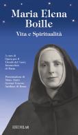 Maria Elena Boille. Vita e spiritualità edito da Velar