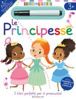 Le principesse. Scrivo&riscrivo. Ediz. a colori. Con pennarello cancellabile di Elisabeth Golding edito da Crealibri