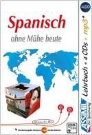 Spanisch ohne Mühe heute. Con 4 CD Audio. Con CD Audio formato MP3 di Francisco J. Martinez edito da Assimil Italia