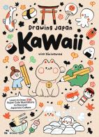 Drawing Japan kawaii di Jenny Lelong edito da Hoaki