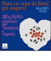 Sono in vena di farti gli auguri! Recital natalizio per bambini e ragazzi. Con CD Audio di Mauro Goia edito da Editrice Elledici