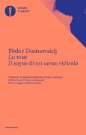 La mite di Fëdor Dostoevskij edito da Mondadori