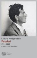 Pensieri 1914-1951 di Ludwig Wittgenstein edito da Einaudi