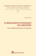 Il risanamento finanziato dai creditori. Lettura dell'amministrazione straordinaria di Giorgio Meo edito da Giuffrè