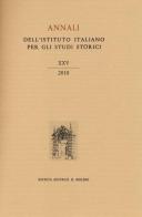 Annali dell'Istituto italiano per gli studi storici (2010) vol.25 edito da Il Mulino