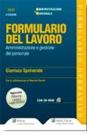 Formulario del lavoro. Volume + Cd-Rom con raccolta di formule di Gianluca Spolverato edito da Ipsoa