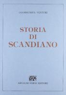 Storia di Scandiano (rist. anast. 1822) di G. Battista Venturi edito da Forni