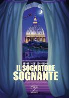 Il sognatore sognante di Sebastiano Carbogno edito da Viola Editrice