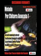 Metodo per chitarra avanzata 1. Con espansione online di Riccardo Ferranti edito da Youcanprint