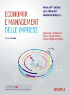 Economia e management delle imprese di Annalisa Tunisini, Tonino Pencarelli, Luca Ferrucci edito da Hoepli