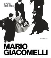 Mario Giacomelli. Opere 1954-2000. Ediz. illustrata edito da Silvana