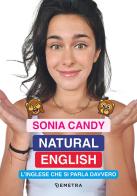 Natural english di Sonia Candy edito da Demetra
