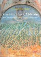Castelli, Pievi, Abbazie. Storia, arte e leggende nei dintorni dell'antico borgo di Tabiano