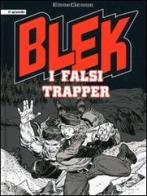 I falsi trapper. Blek di EsseGesse edito da IF Edizioni