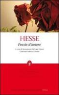 Poesie d'amore. Testo tedesco a fronte di Hermann Hesse edito da Newton Compton