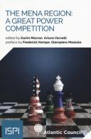 The MENA region: a great power competition edito da Ledizioni