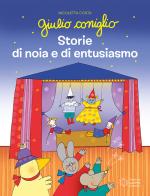 Giulio Coniglio. Storie di noia e di entusiasmo. Ediz. a colori di Nicoletta Costa edito da Franco Cosimo Panini