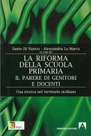 La riforma della scuola primaria di Santo Di Nuovo, Alessandra La Marca edito da Armando Editore