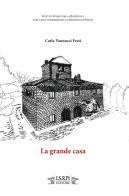 La grande casa di Carla Vannucci Frati edito da I.S.R.Pt Editore