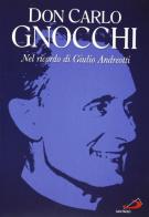 Don Carlo Gnocchi. Con DVD edito da San Paolo Periodici
