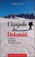 Ciaspole & Dolomiti di Andrea Greci edito da Macchione Editore