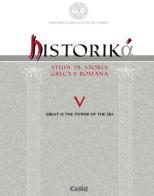 Historiká. Studi di storia greca e romana. Ediz. multilingue (2015) vol.5 edito da CELID