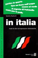 In Italia. Modi di dire ed espressioni idiomatiche di Sandra Radicchi edito da Bonacci