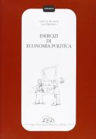 Esercizi di economia politica di Carlo A. Ricciardi, Luca Barbarito edito da LED Edizioni Universitarie