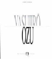 Yasujiro Ozu di Dario Tomasi edito da Il Castoro
