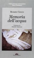 Memoria dell'acqua di Renato Greco edito da Edizioni Pugliesi