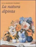 La natura dipinta di Luca M. Palermo edito da EdUP