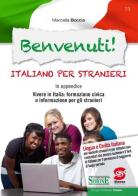 Benvenuti! Italiano per stranieri. Con CD-ROM di Marcella Boccia edito da Edizioni Giuridiche Simone