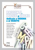 Racconti, poesie e opere dedicate a Verona e al Veneto edito da Edizioni Zerotre