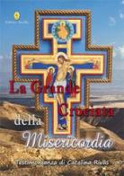 La grande crociata della misericordia di Catalina Rivas edito da Editrice Ancilla