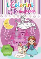 Le principesse. I colorini. Ediz. illustrata edito da Elisedizioni