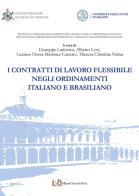 I contratti di lavoro flessibile negli ordinamenti italiano e brasiliano edito da Milano University Press