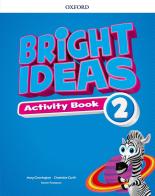 Bright ideas. Activity book. Per la Scuola elementare. Con espansione online vol.2 edito da Oxford University Press