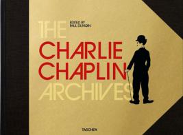 The Charlie Chaplin archives di Paul Duncan edito da Taschen