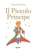 Il Piccolo Principe di Antoine de Saint-Exupéry edito da Giunti Editore