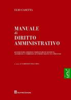 Manuale di diritto amministrativo di Fabrizio Fracchia, Elio Casetta edito da Giuffrè