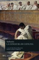 La congiura di Catilina. Testo latino a fronte di Caio Crispo Sallustio edito da Rizzoli