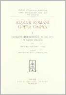 Aegidii Romani opera omnia vol.1.11 di Egidio Romano edito da Olschki
